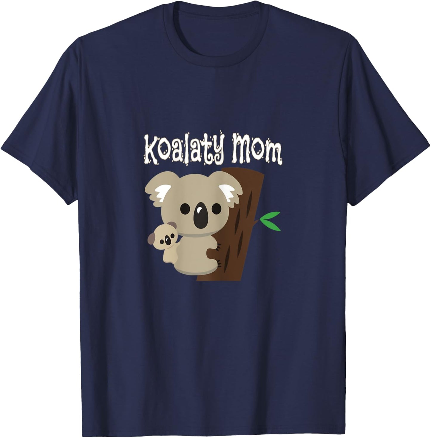 Koalaty Mom Koala Bear Gift Mothers Day unique Gift T-Shirt - T-Shirt | Navy