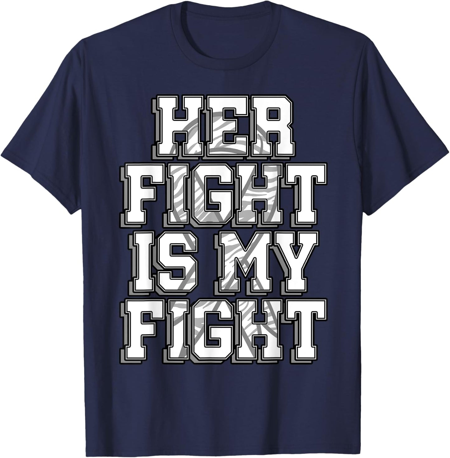 Her Fight Is My Fight Shirt Carcinoid Cancer Disease Gift T-Shirt - T-Shirt | Navy