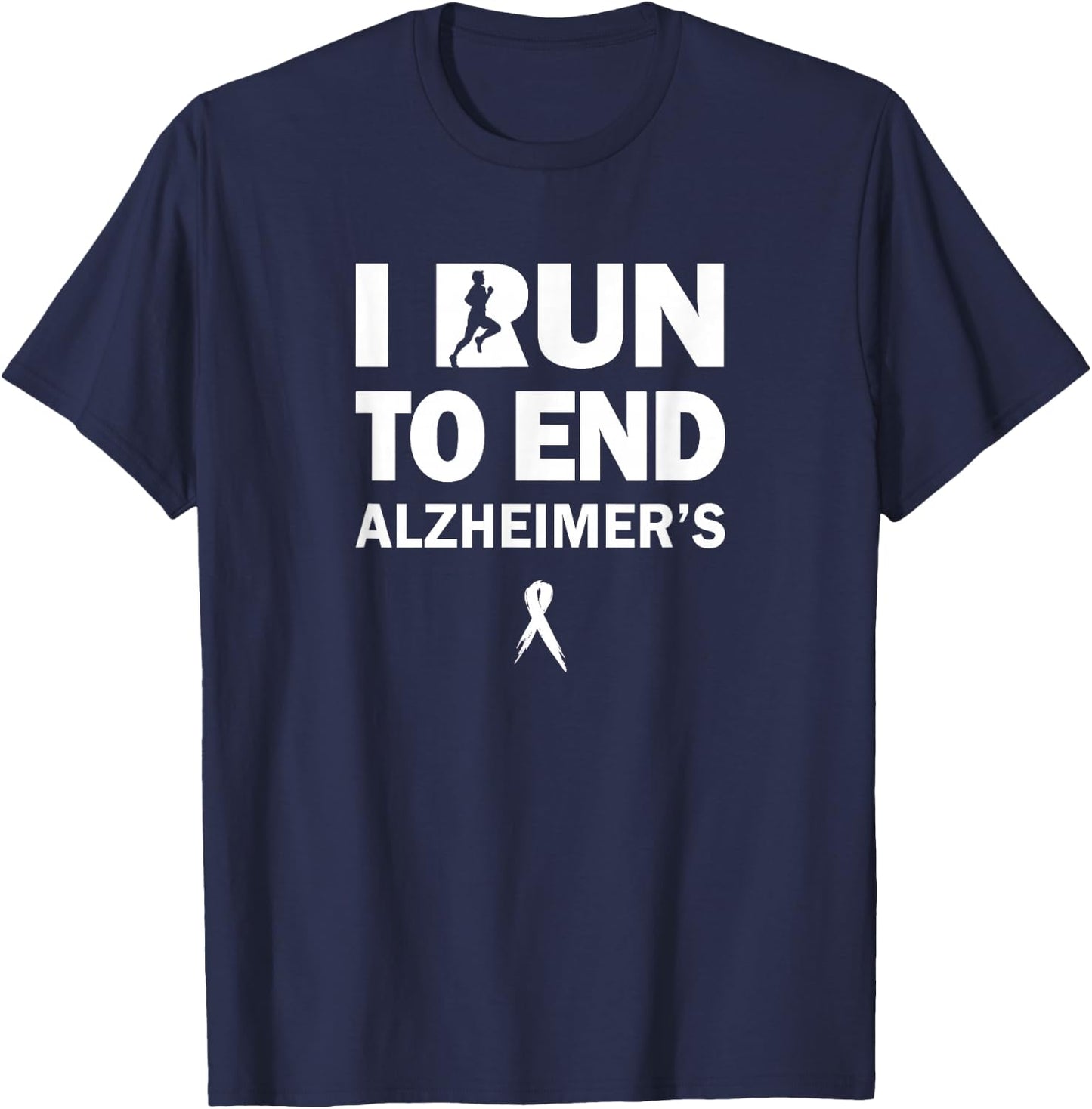 Run To End Alzheimer's T Shirt T-Shirt - T-Shirt | Navy