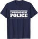 Thermostat Police Funny Dad Father’s Day T-Shirt - T-Shirt | Navy
