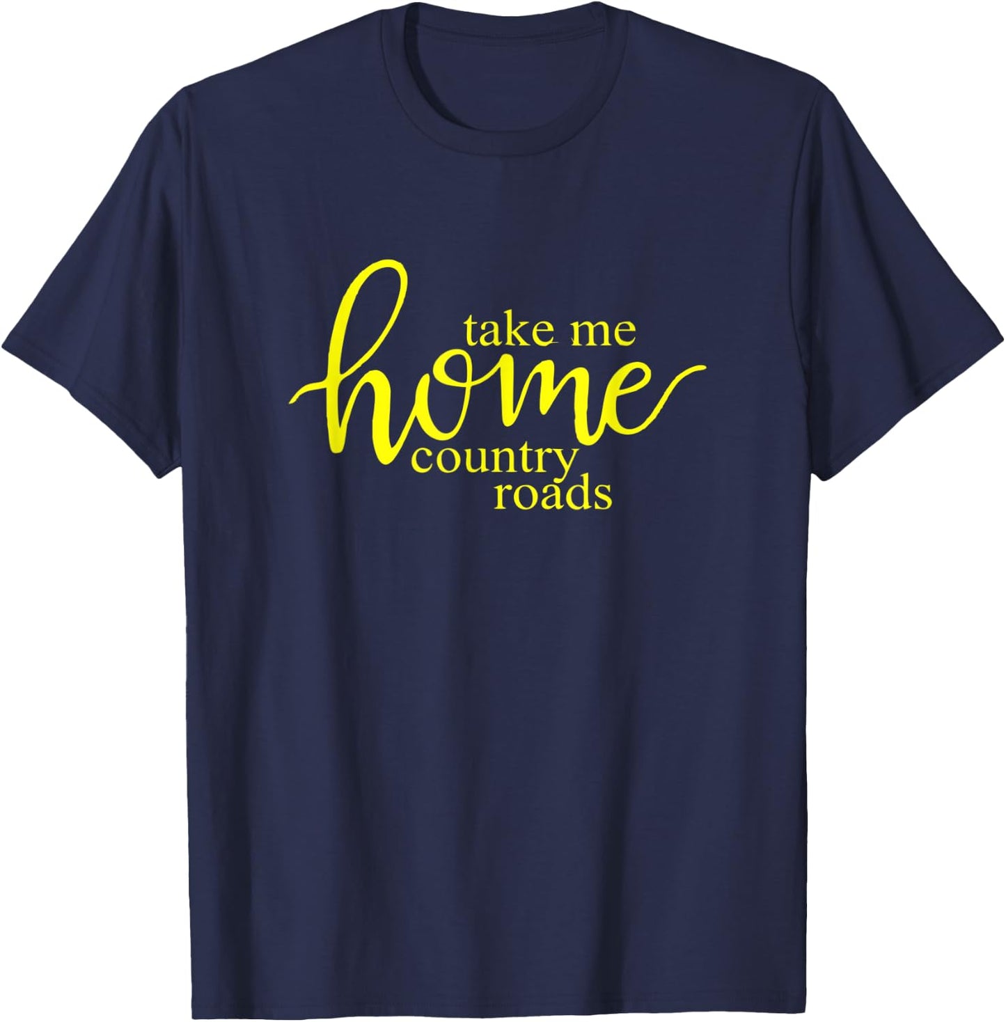 Take Me Home Country Roads T-Shirt - T-Shirt | Navy