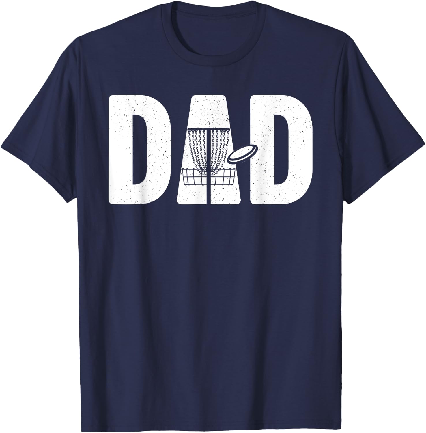 Funny Disc Golf Art For Dad Men Disc Golfer Disc Golf Lover T-Shirt - T-Shirt | Navy