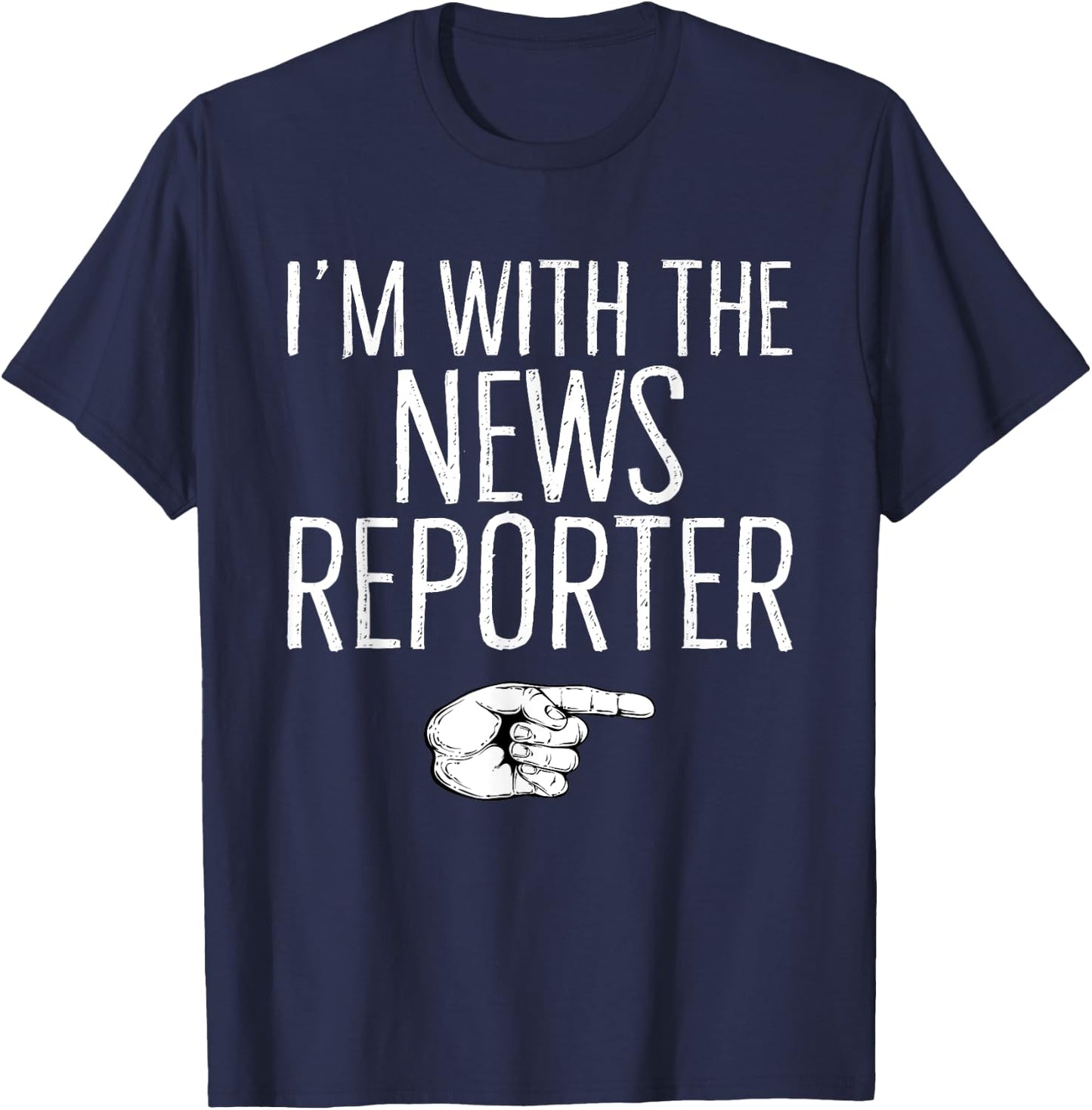 I'm With The News Reporter Matching Costume Halloween Party T-Shirt - T-Shirt | Navy