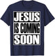 Christerest: Jesus Is Coming Again Christian Gift T-Shirt - T-Shirt | Navy