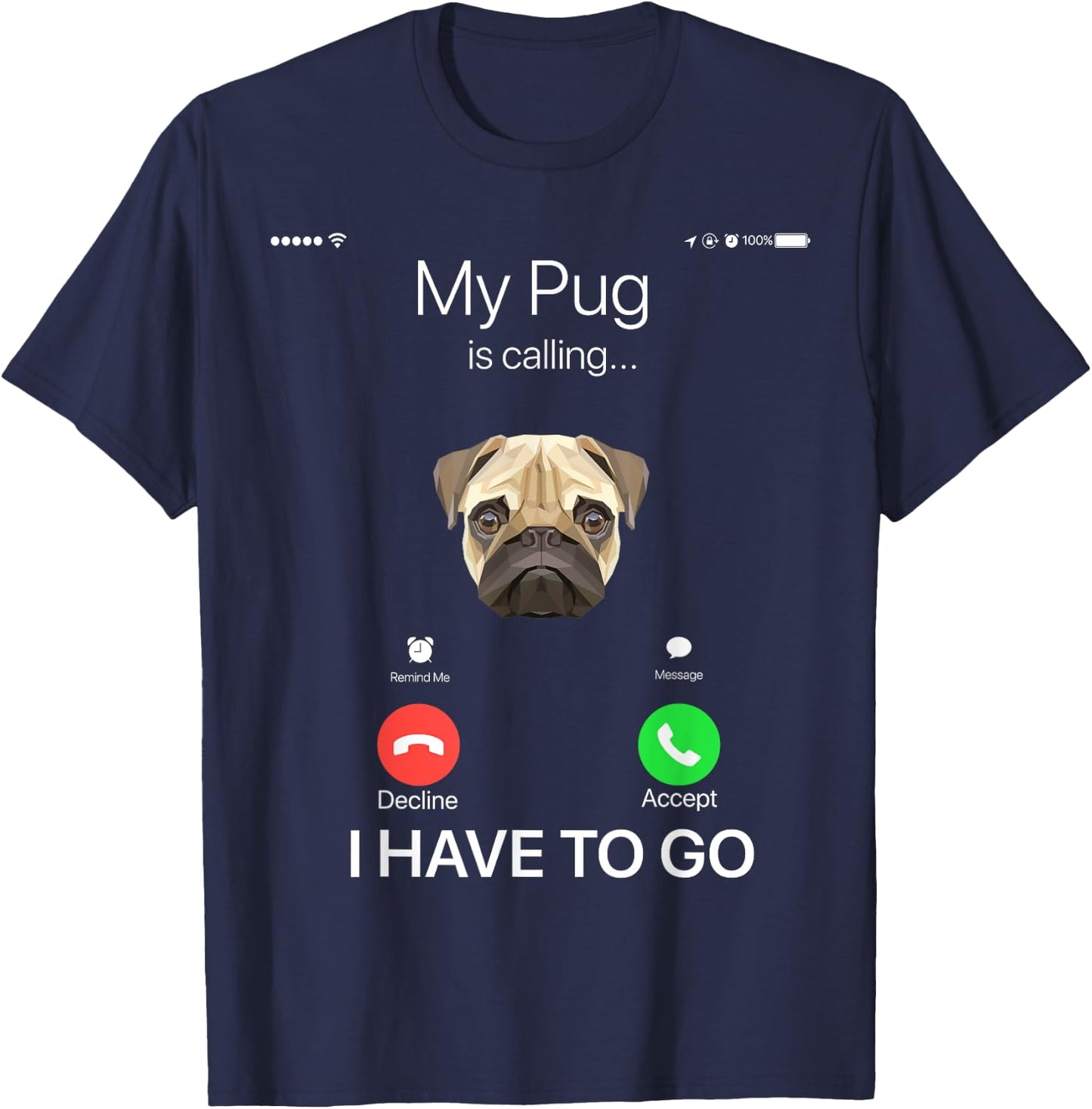 My Pug is Calling Funny Dog Lover Women Girls Kids T-Shirt - T-Shirt | Navy