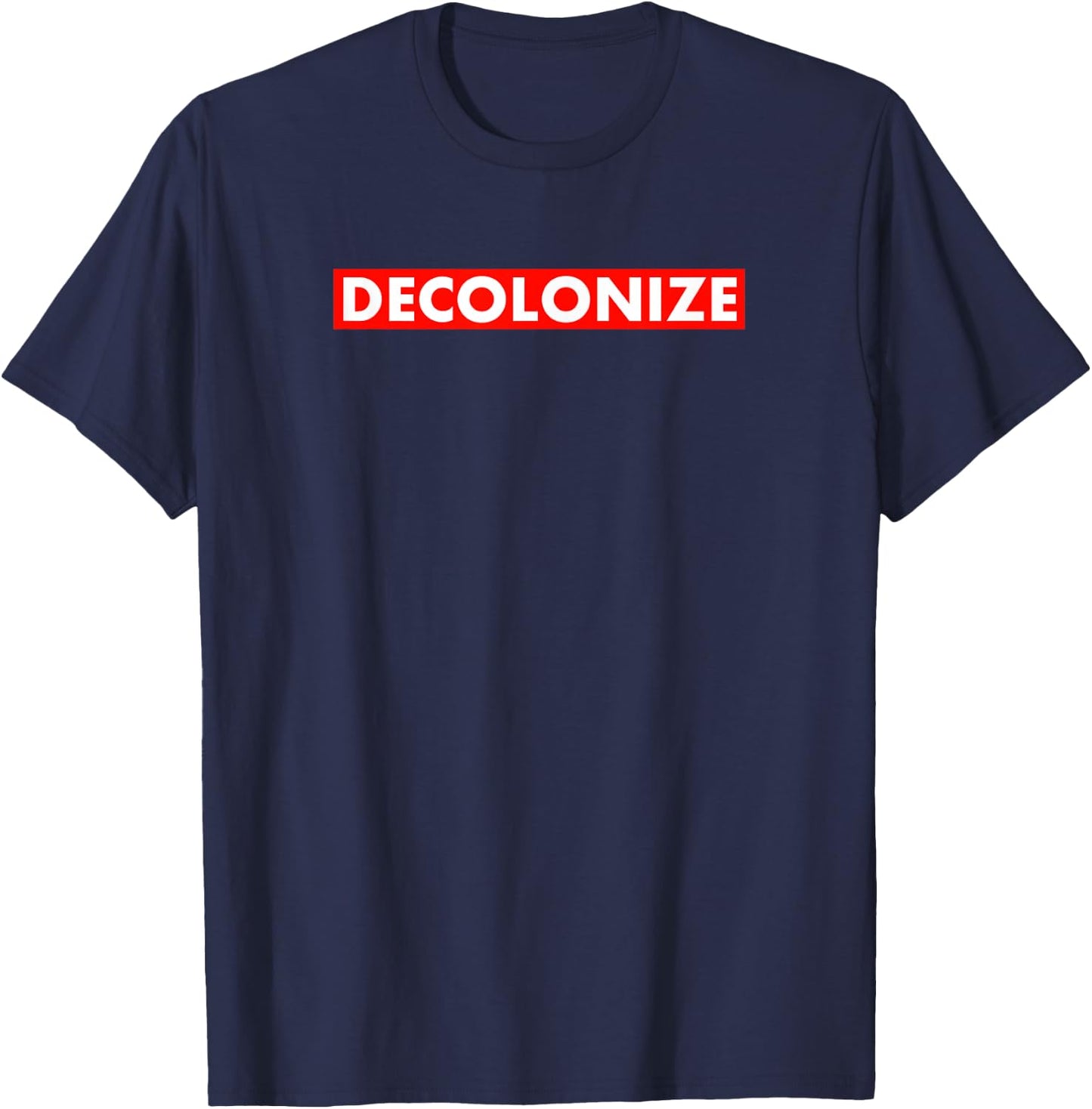 Decolonize Indigenous Native American Education Gift T-Shirt - T-Shirt | Navy