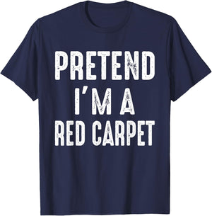 Pretend I'm A Red Carpet Family Matching Halloween Costume T-Shirt - T-Shirt | Navy
