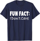 Fun Fact: I Don't Care T-Shirt - T-Shirt | Navy