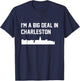 I'm A Big Deal in Charleston T-Shirt - T-Shirt | Navy