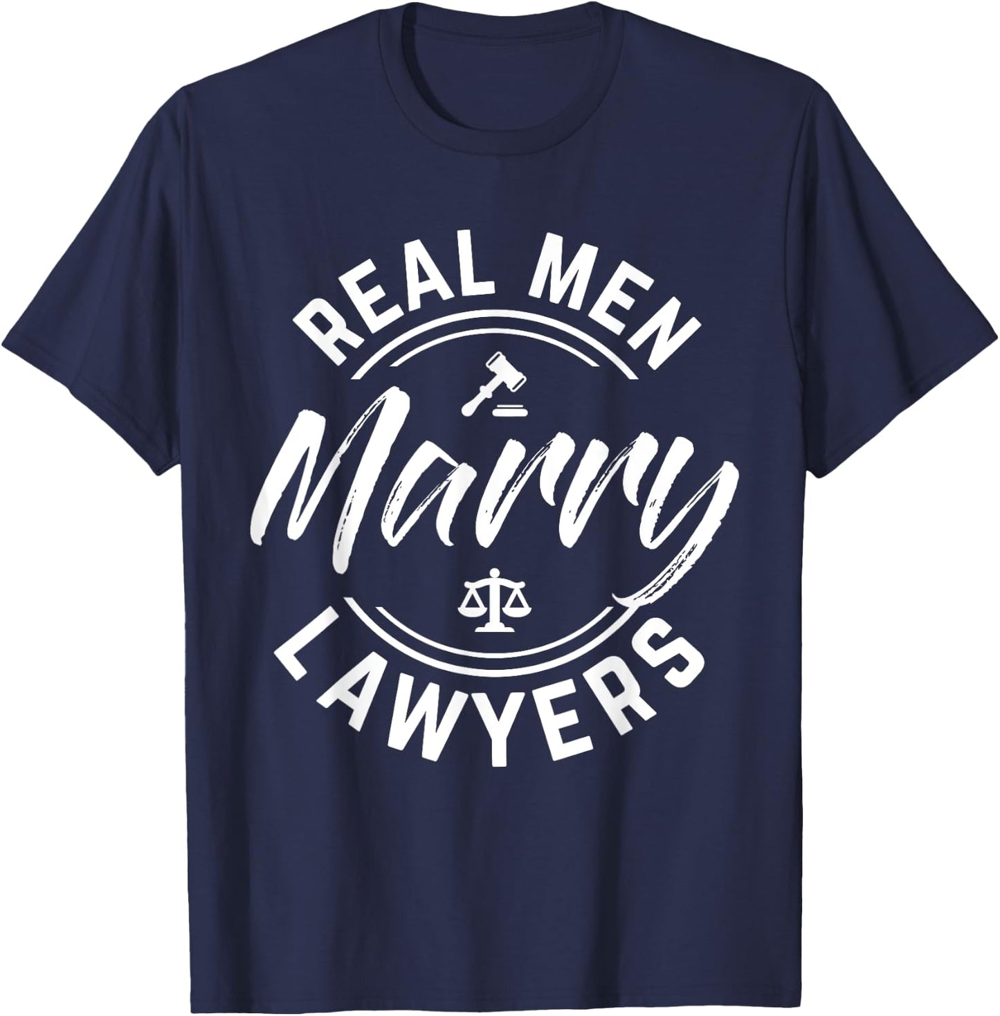 Husband Lawyer T Shirt Real men marry lawyers funny wife T-Shirt - T-Shirt | Navy
