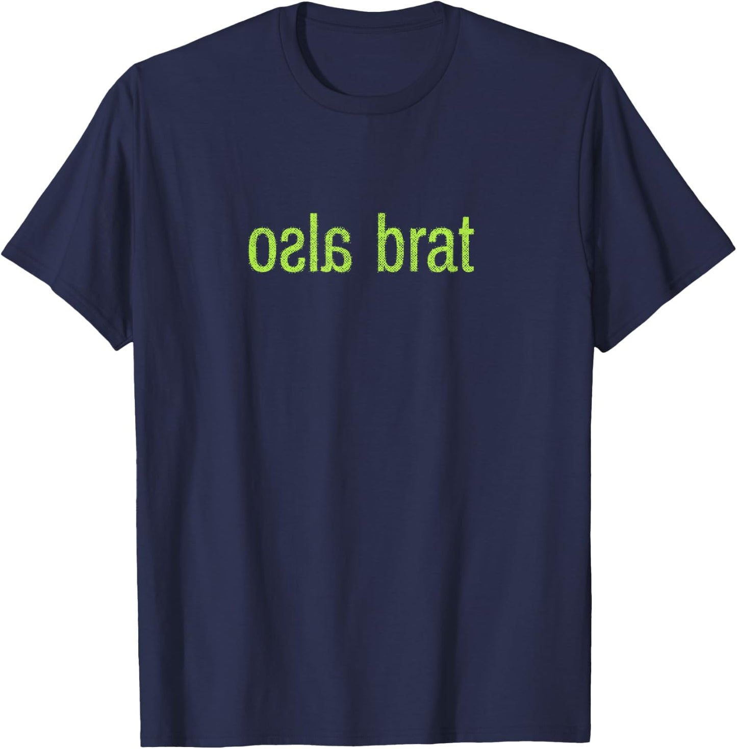 Also Brat T-Shirt - T-Shirt | Navy