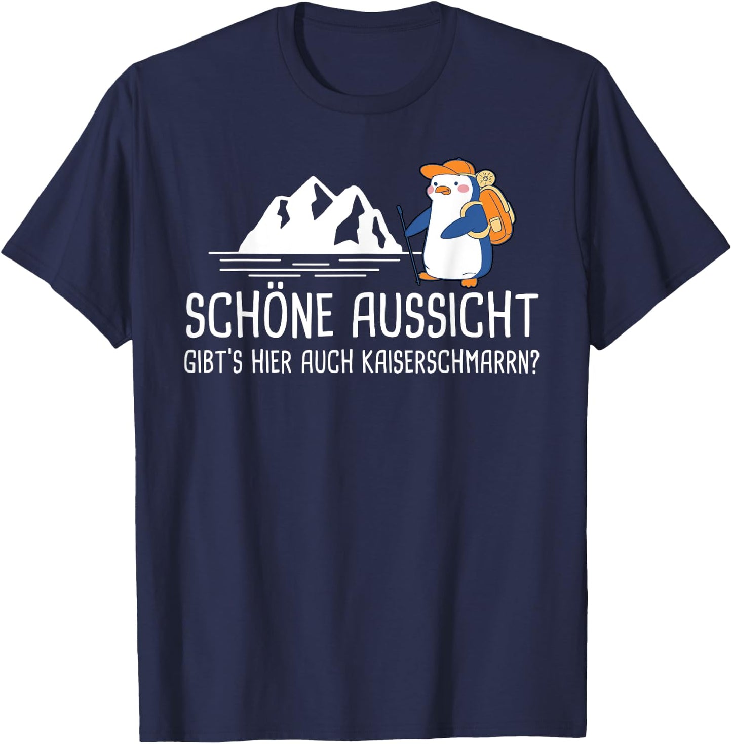 SCHÖNE AUSSICHT X Gibt's hier auch Kaiserschmarrn? Penguin T-Shirt - T-Shirt | Navy