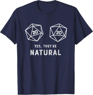 Yes, they're Natural 20 d20 dice funny RPG gamer T Shirt T-Shirt - T-Shirt | Navy
