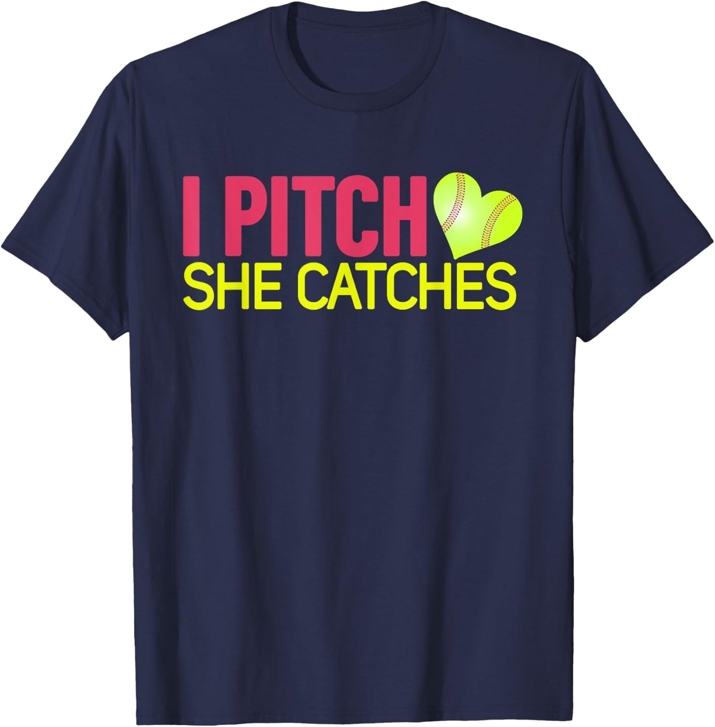 I Pitch She Catches Baseball T Shirt Gift Couples T-Shirt - T-Shirt | Navy