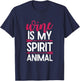 Wine Is My Spirit Animal T-Shirt - T-Shirt | Navy