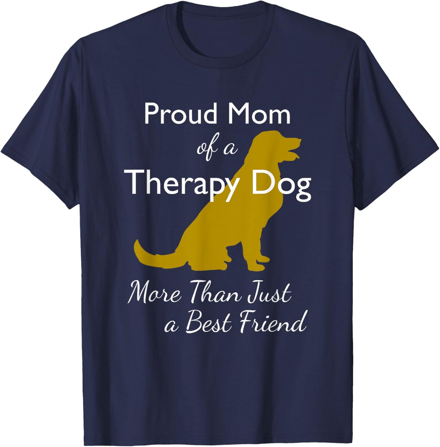 Therapy Dog | Therapy Dog Mom | Canine Volunteer Men Women Kids T-Shirt - T-Shirt | Navy