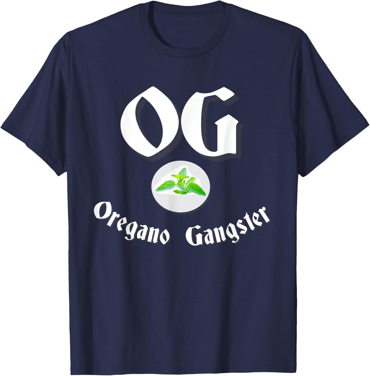 Oregano Gangster: Fantasy Chef Gift T-Shirt - T-Shirt | Navy