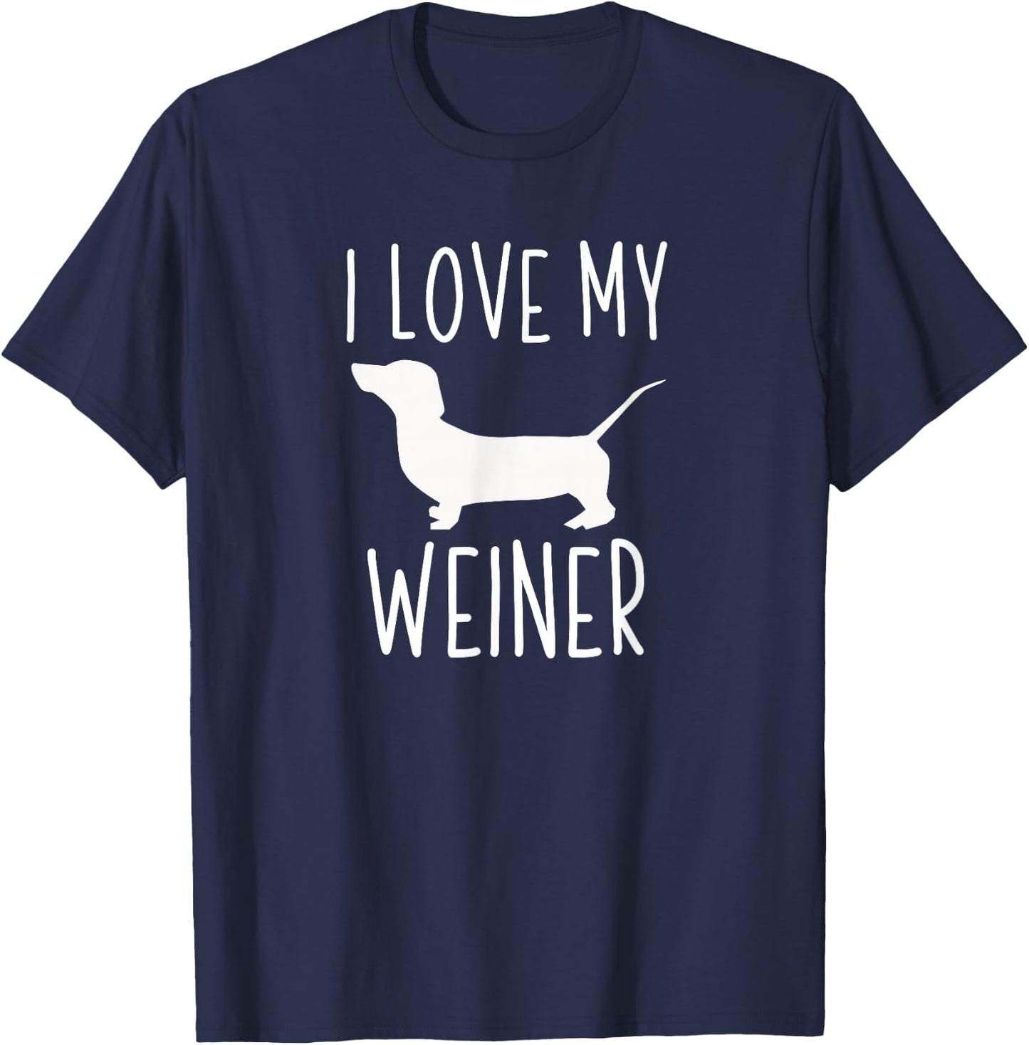 I Love My Weiner Shirt | Funny Weiner Dog Gift Women Kids T-Shirt - T-Shirt | Navy