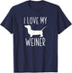 I Love My Weiner Shirt | Funny Weiner Dog Gift Women Kids T-Shirt - T-Shirt | Navy