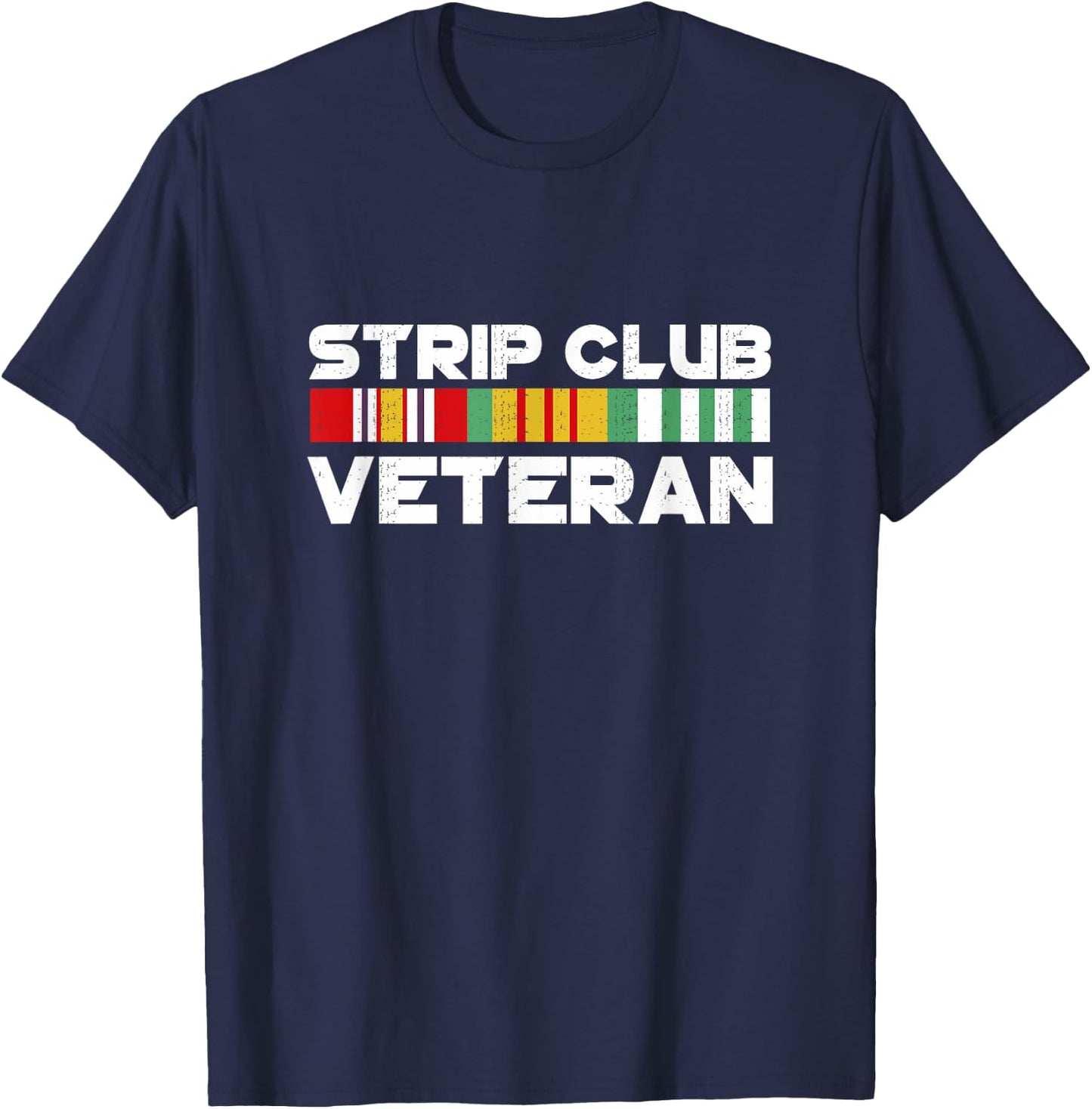 Strip Club Veteran Shirt T-Shirt - T-Shirt | Navy