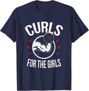 Curls For The Girls Funny Bodybuilding Weightlifting T-Shirt - T-Shirt | Navy