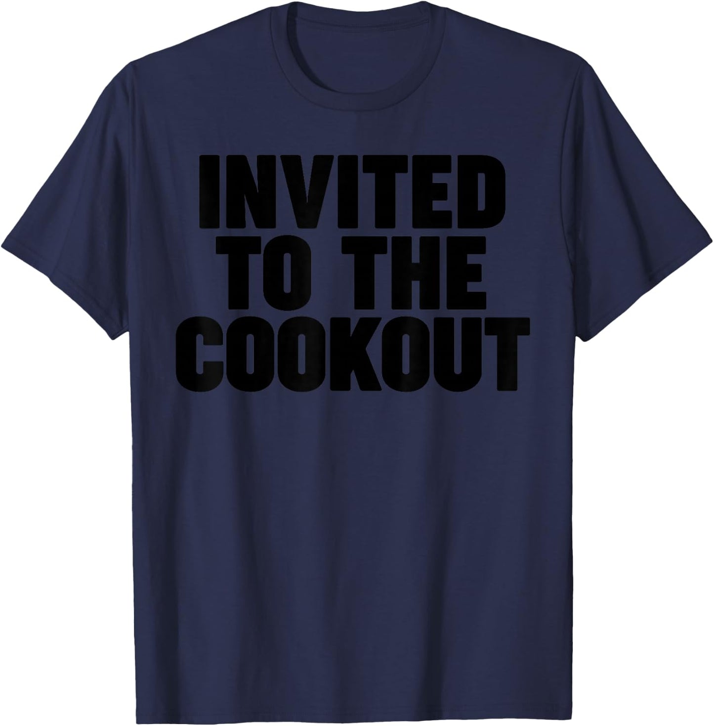 Invited to the Cookout T-Shirt - T-Shirt | Navy