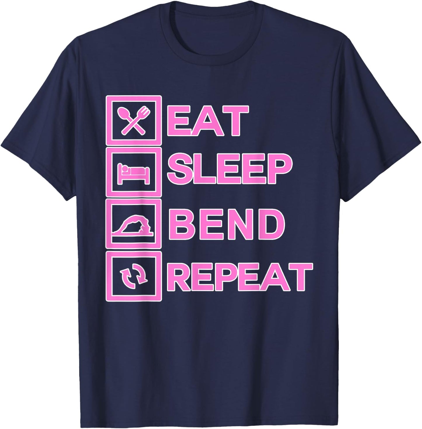 Acrobat Shirt | Eat Sleep Bend Repeat Exercise Training T-Shirt - T-Shirt | Navy