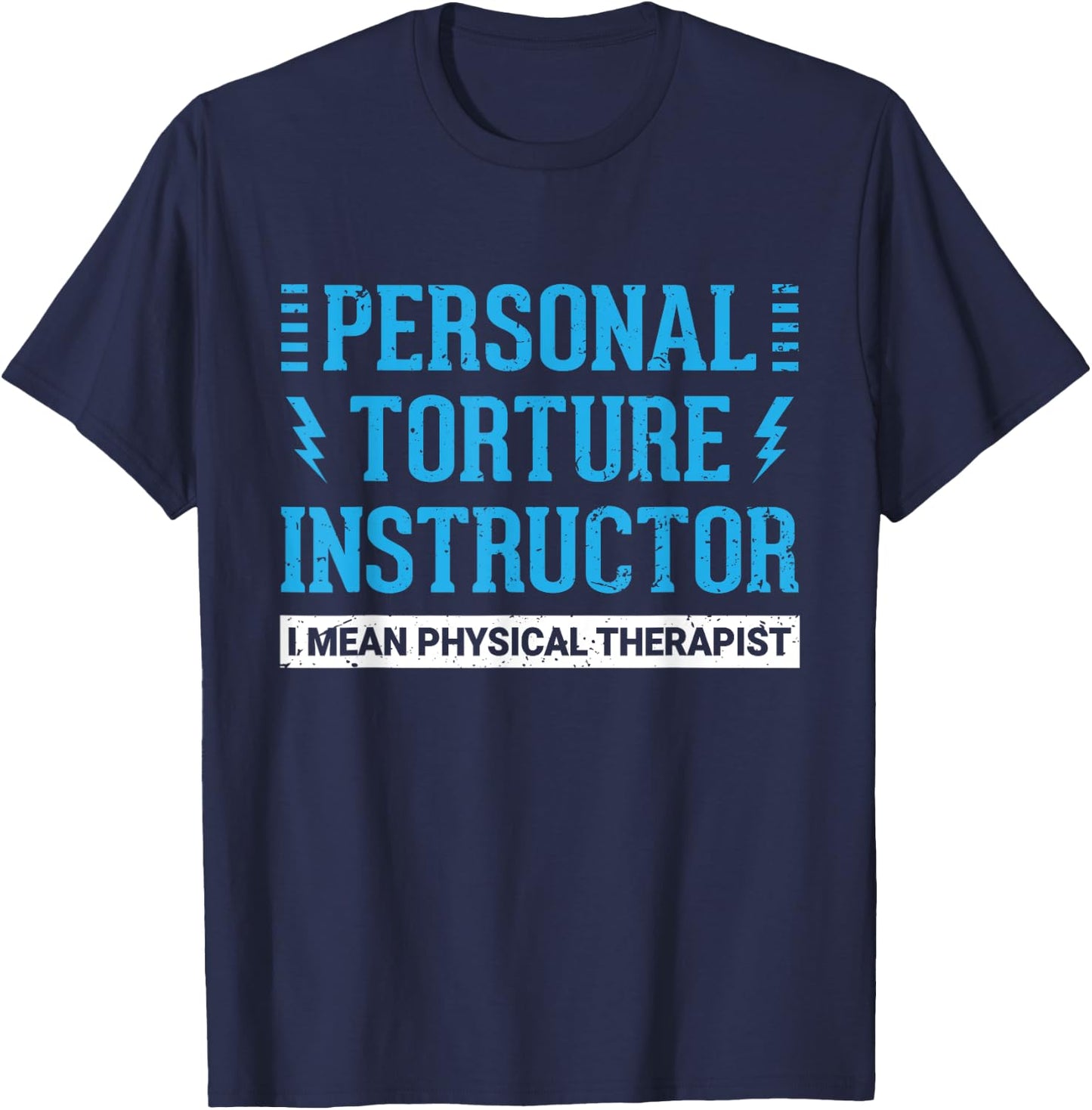 Funny PT Physical Therapist Gift Therapy Month Small T-Shirt - T-Shirt | Navy