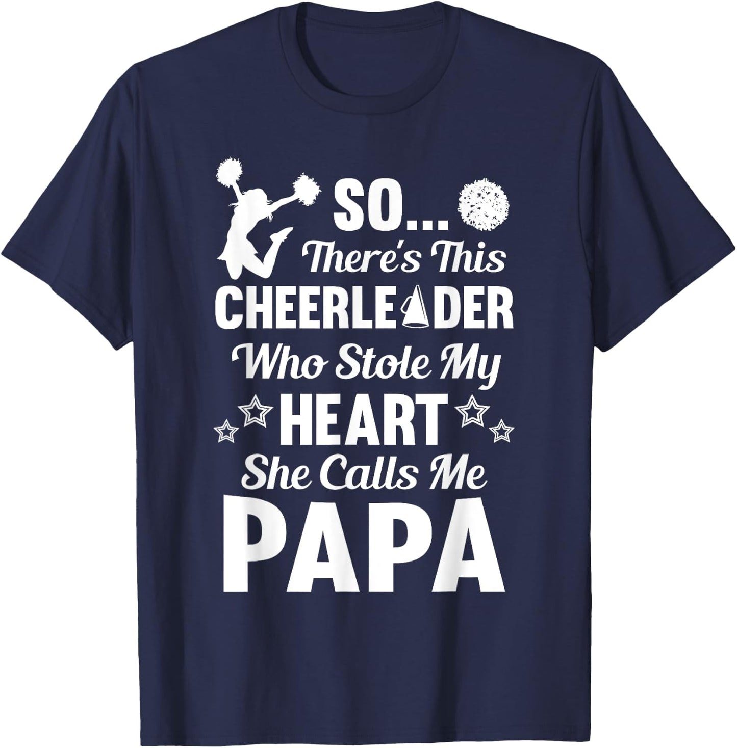Cheerleader Stole My Heart Cheer Papa Shirt T-Shirt - T-Shirt | Navy