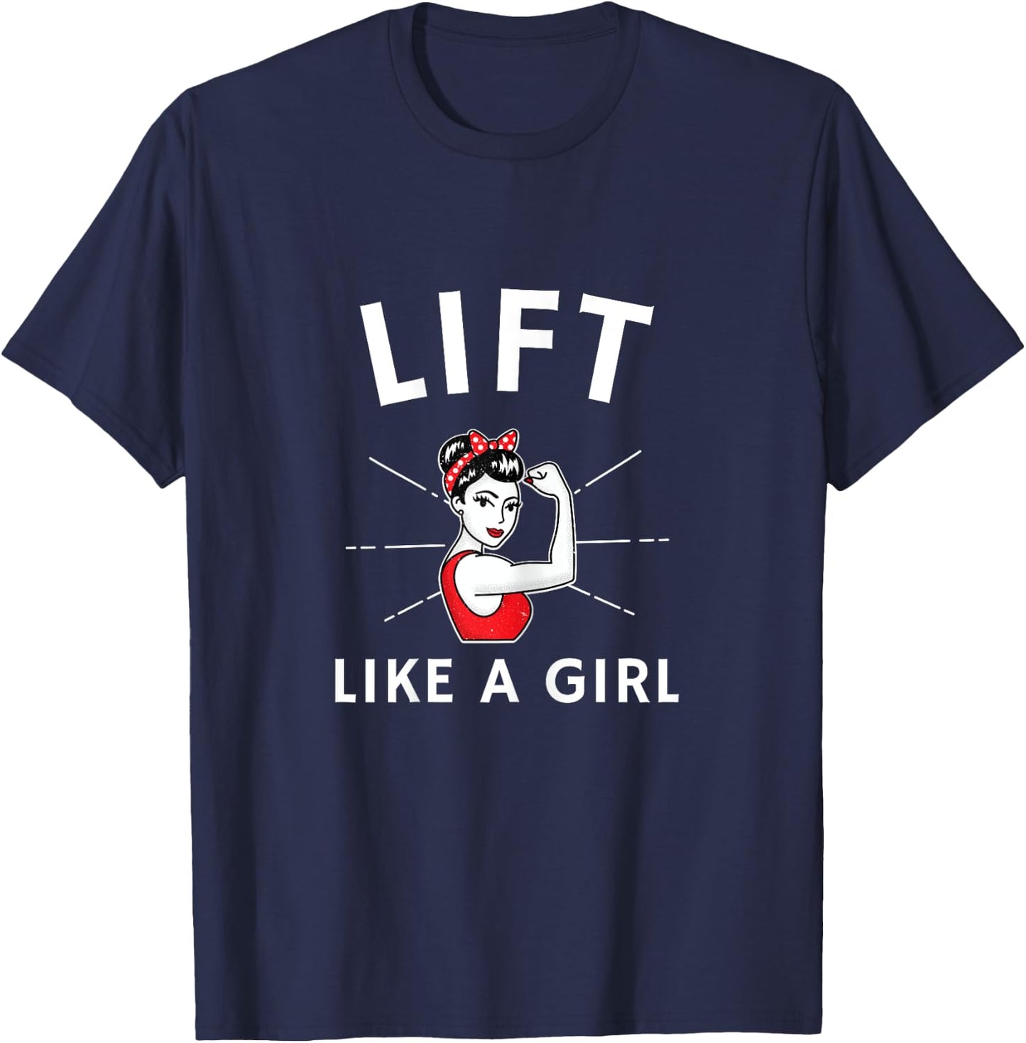 Lift Like a Girl - A Retro Inspired Weight Lifting T-Shirt - T-Shirt | Navy