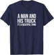 A Man And His Truck - It's A Beautiful Thing T-Shirt - T-Shirt | Navy