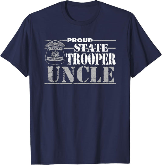 State Trooper Uncle Gifts For State Trooper Family T-Shirt - T-Shirt | Navy