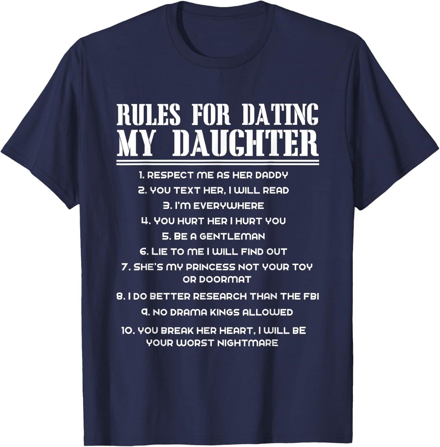 Rules For Dating My Daughter Funny Father's Day Gift T-Shirt - T-Shirt | Navy