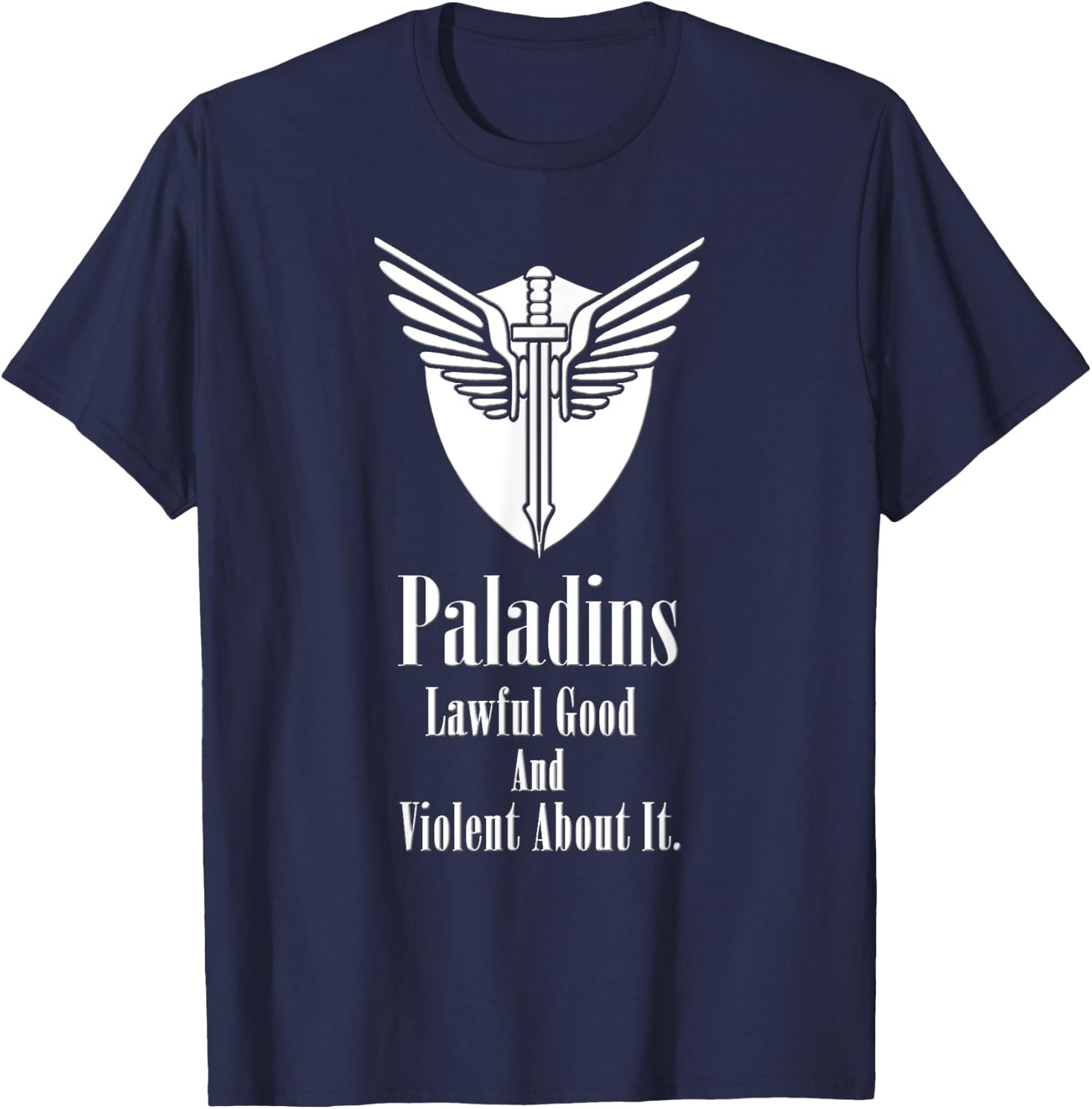 Fantasy Gamer Shirts Lawful Good and Violent About It. T-Shirt - T-Shirt | Navy