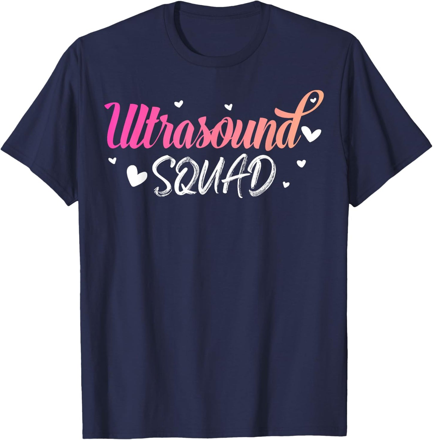 Ultrasound Squad, Cute Sonography Radiology Department Gift T-Shirt - T-Shirt | Navy