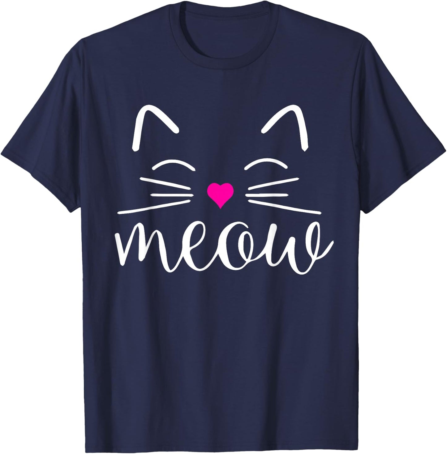 Meow Cute Cat Face Funny Quote for Cat fans T-Shirt - T-Shirt | Navy