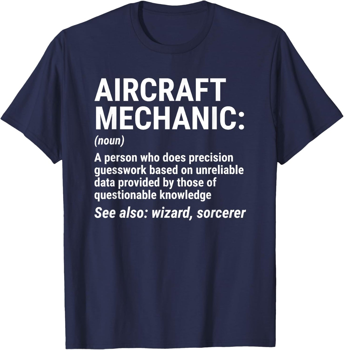 Aircraft Mechanic Definition Funny Mechanic T-Shirt - T-Shirt | Navy