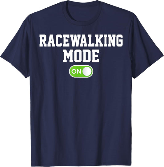 Racewalking Mode On Funny Racewalker T-Shirt - T-Shirt | Navy