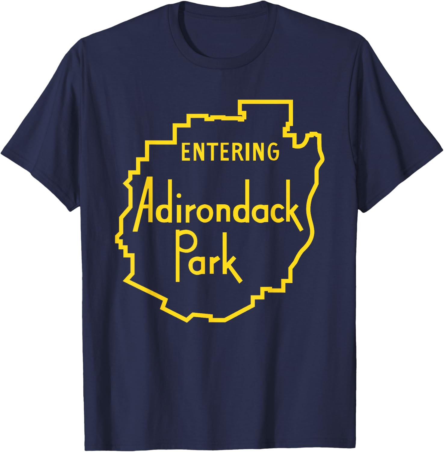 Entering Adirondack Park Sign T shirt T-Shirt - T-Shirt | Navy