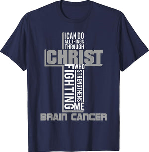 All Through Christ Brain Cancer Warrior Awareness shirt T-Shirt - T-Shirt | Navy