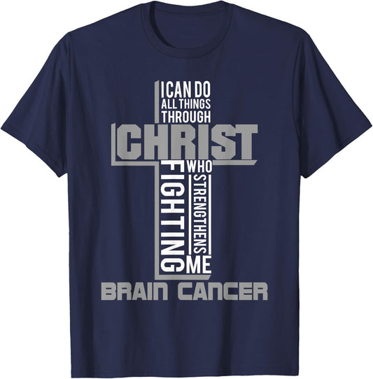 All Through Christ Brain Cancer Warrior Awareness shirt T-Shirt - T-Shirt | Navy