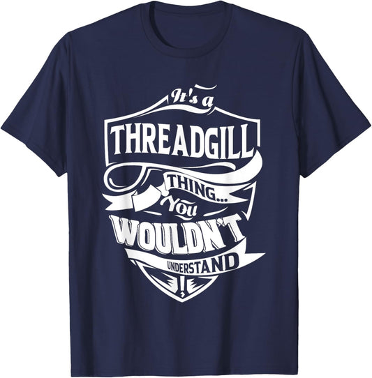 It's a THREADGILL Thing Gifts T-Shirt - T-Shirt | Navy
