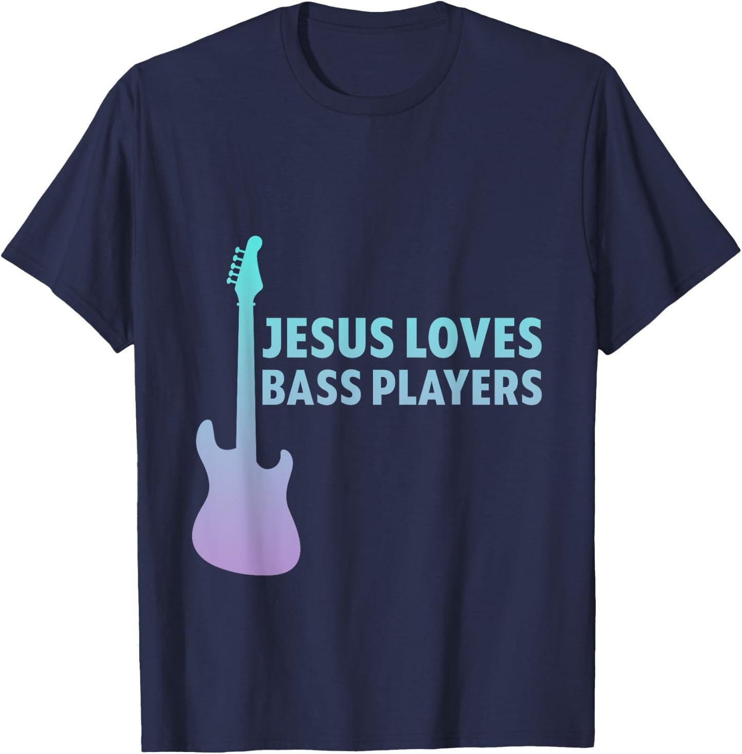 Jesus Loves Bass Players Christian Musician T-Shirt - T-Shirt | Navy