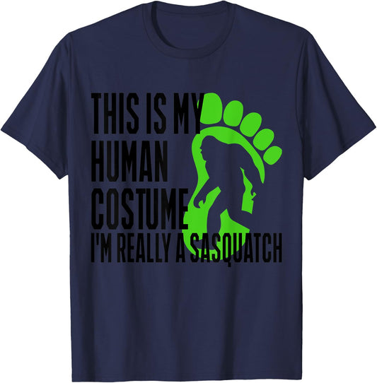Funny Shirt This Is My Human Costume I'm Really A Sasquatch T-Shirt - T-Shirt | Navy