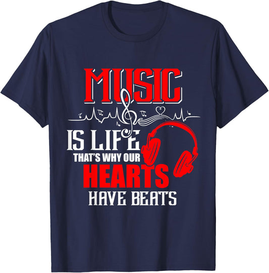 Music is life that's why our hearts have beats shirt Gifts T-Shirt - T-Shirt | Navy