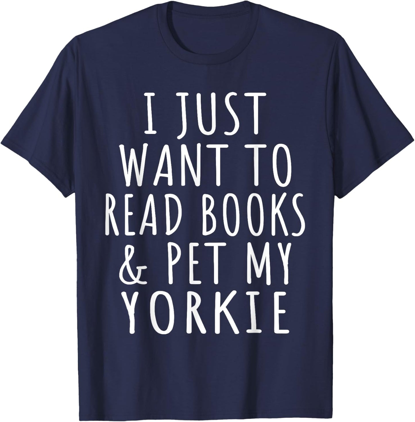 Yorkie Mama Read Books & Pet My Yorkie Terrier Mom Dog Lover Men Women T-Shirt - T-Shirt | Navy