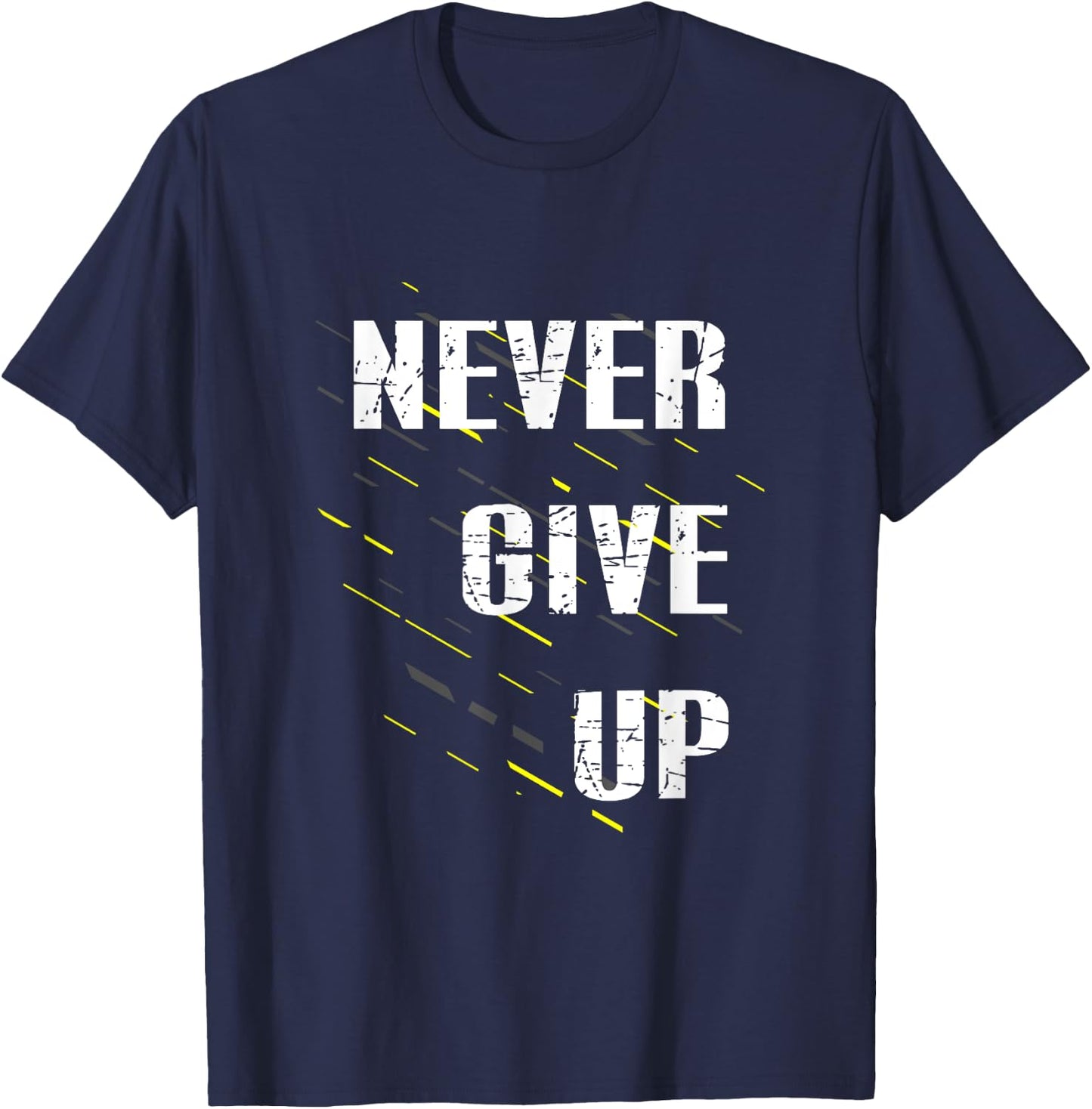 Never Give up T-Shirt - T-Shirt | Navy