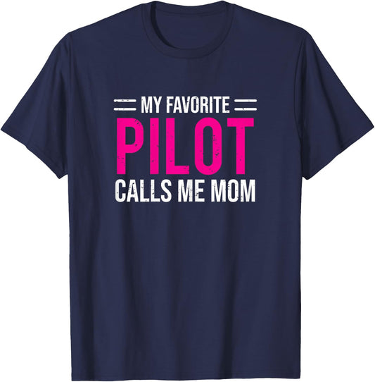 My Favorite Pilot Calls Me Mom Cute Mother T-Shirt - T-Shirt | Navy