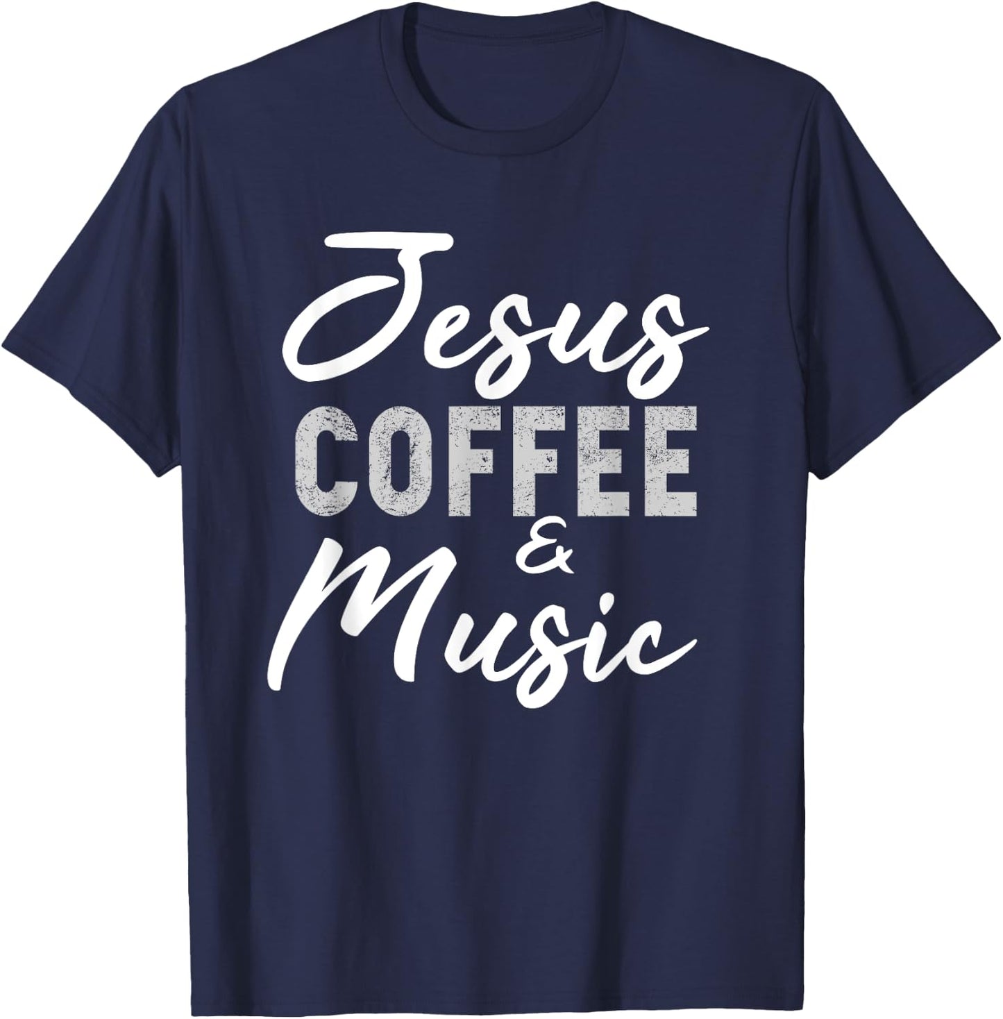 Jesus Coffee and Music Funny Musician Christian Band Gift T-Shirt - T-Shirt | Navy