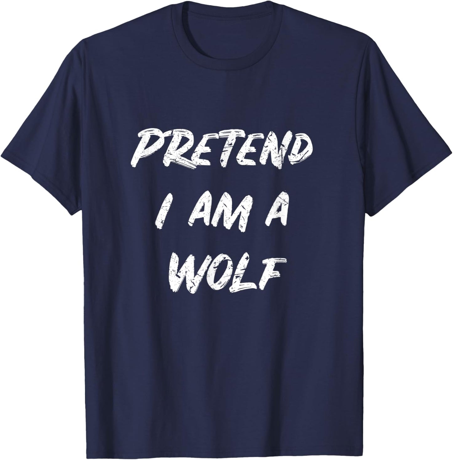 Fast Lazy Easy Costume For Halloween - Pretend I Am A Wolf T-Shirt - T-Shirt | Navy